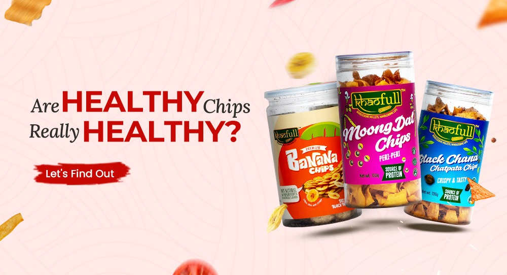 Are Healthy Chips Really Healthy ? Here's What to Know Before You Munch
