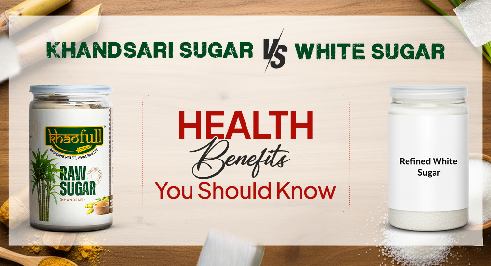 Khandsari Sugar vs. White Sugar: Health Benefits You Should Know